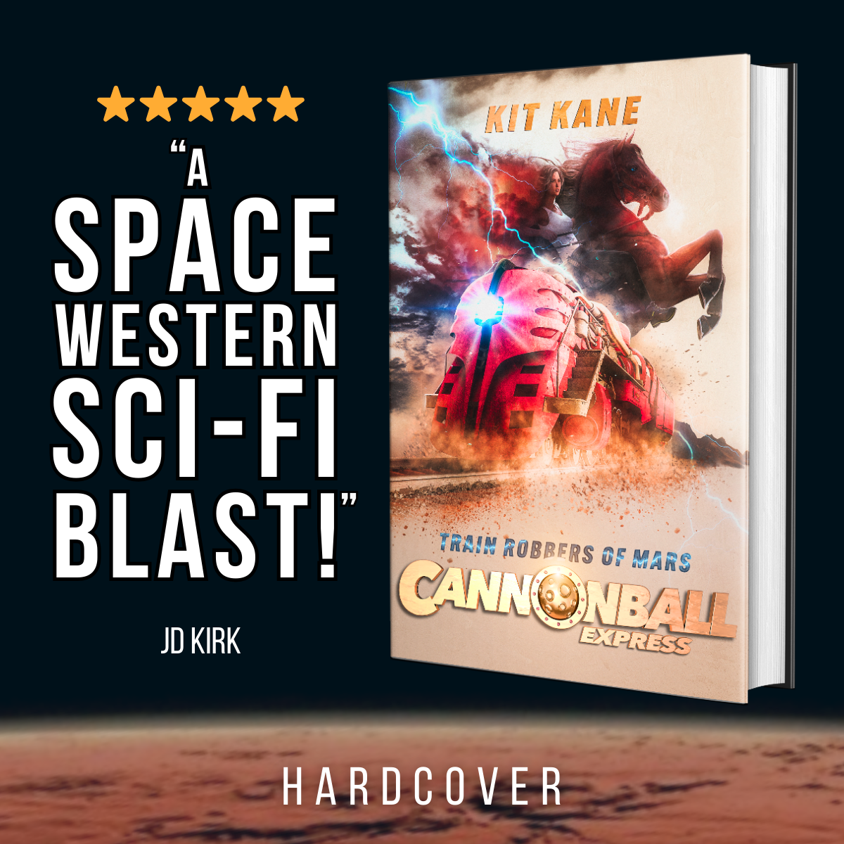 Space Western Sci-Fi Book Series CANNONBALL EXPRESS - Review - Book 3 - Hardcover - Train Robbers of Mars - Kit Kane