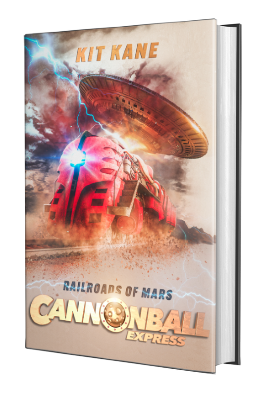 CANNONBALL EXPRESS - A Sci-Fi Western Book Series by Kit Kane - Book 1 - Railroads of Mars - Hardcover Cover - Image of a red sci-fi train thundering over the railroads of Mars, while being chased by a giant flying saucer.