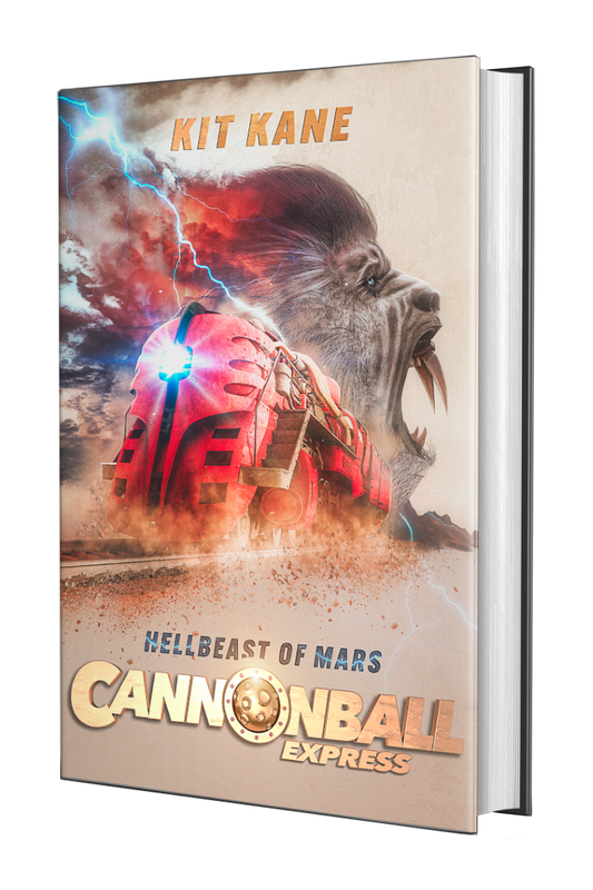CANNONBALL EXPRESS - A Sci-Fi Western Book Series by Kit Kane - Book 2 - Hellbeast of Mars - Hardcover Cover - Image of a red sci-fi train thundering over the railroads of Mars, while a gigantic ape-like alien monster roars in the background.