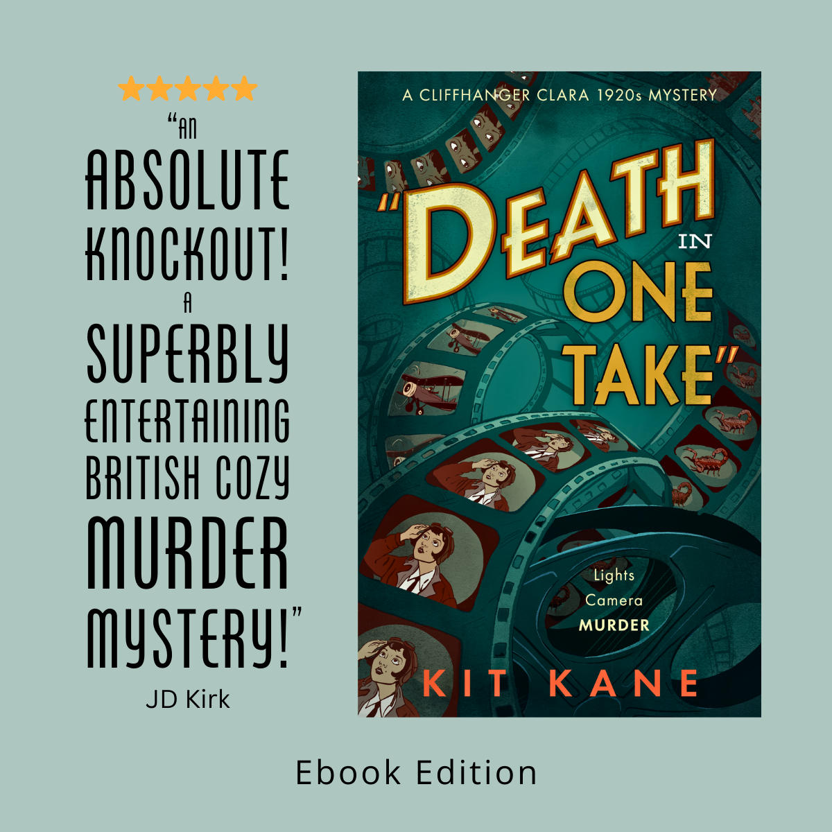 British Cozy Murder Mystery Book Series CLIFFHANGER CLARA - Quote 1 - Book 1 - Ebook - DEATH IN ONE TAKE - Kit Kane