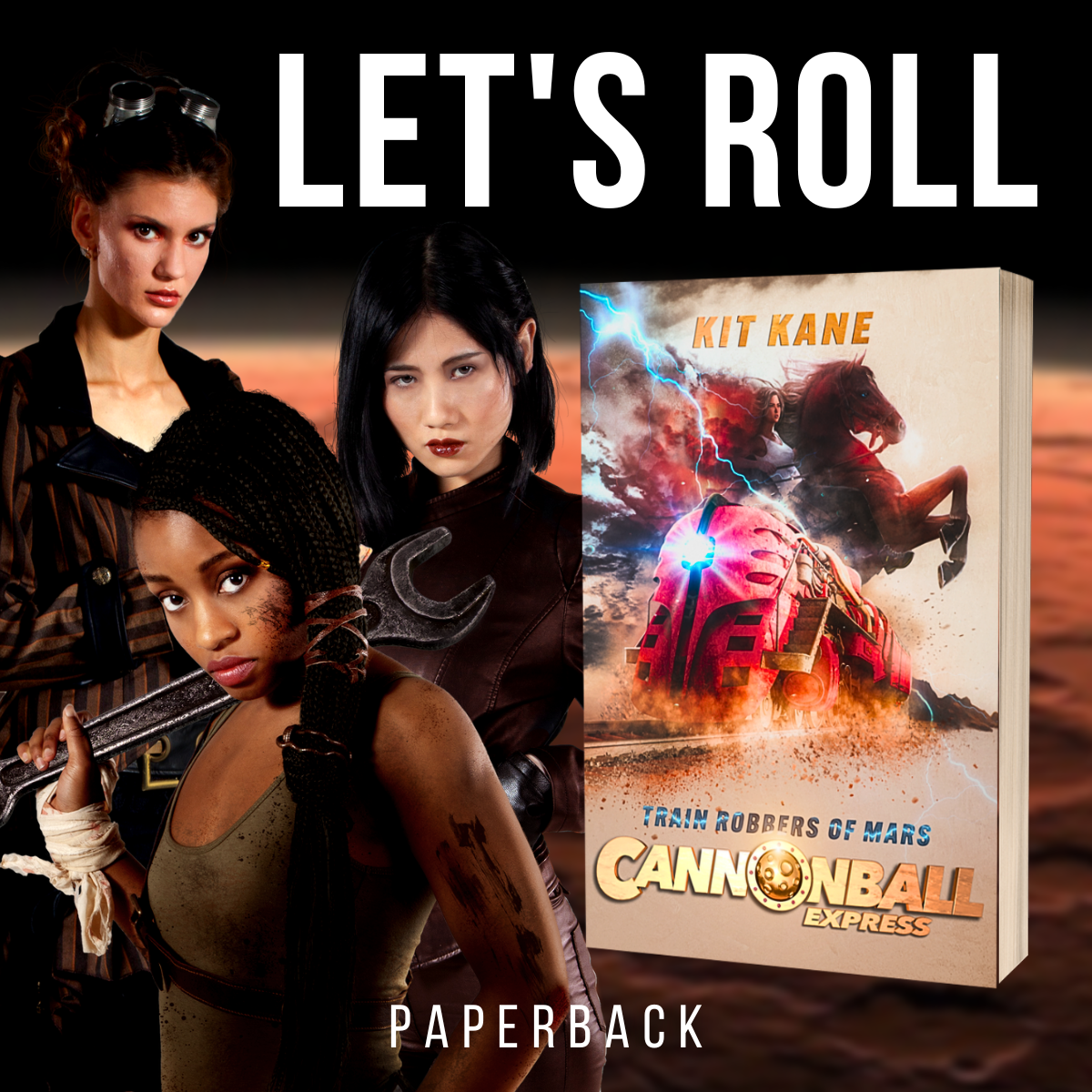 Space Western Sci-Fi Book Series CANNONBALL EXPRESS - Let's Roll - Book 3 - Paperback - Train Robbers of Mars - Kit Kane