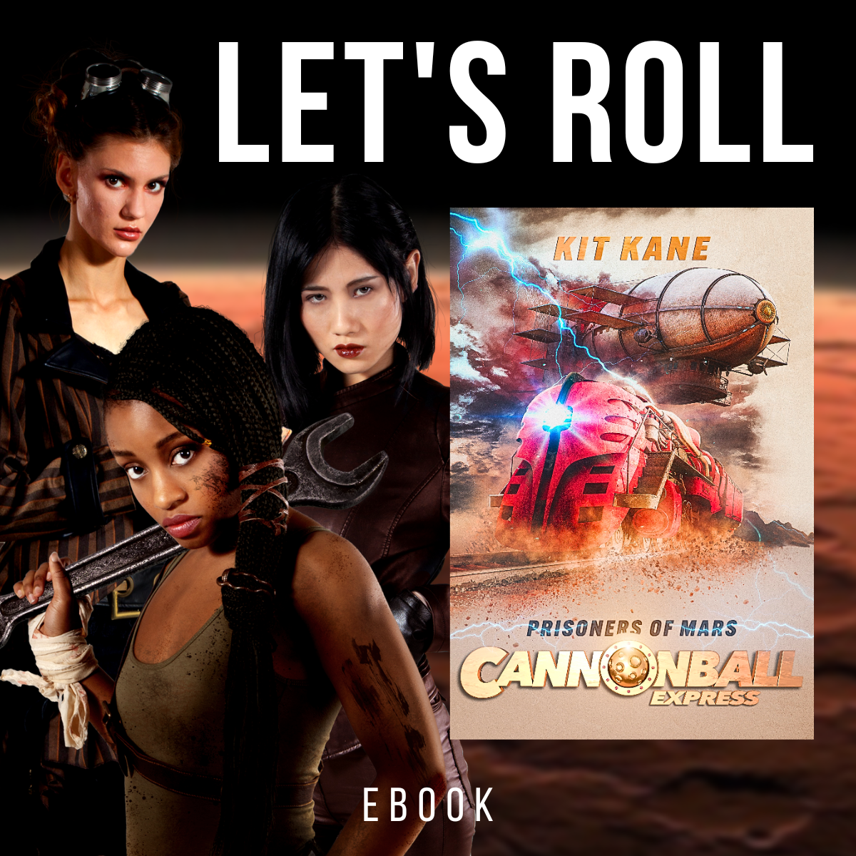 Space Western Sci-Fi Book Series CANNONBALL EXPRESS - Let's Roll - Book 4 - Ebook - Prisoners of Mars - Kit Kane