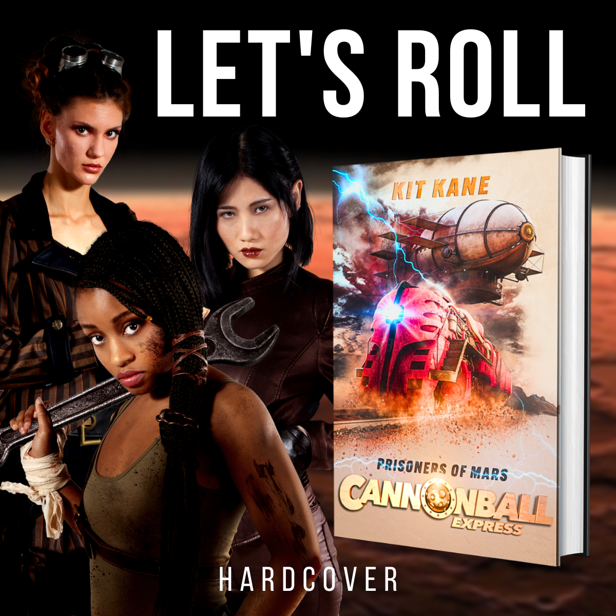 Space Western Sci-Fi Book Series CANNONBALL EXPRESS - Let's Roll - Book 4 - Hardcover - Prisoners of Mars - Kit Kane