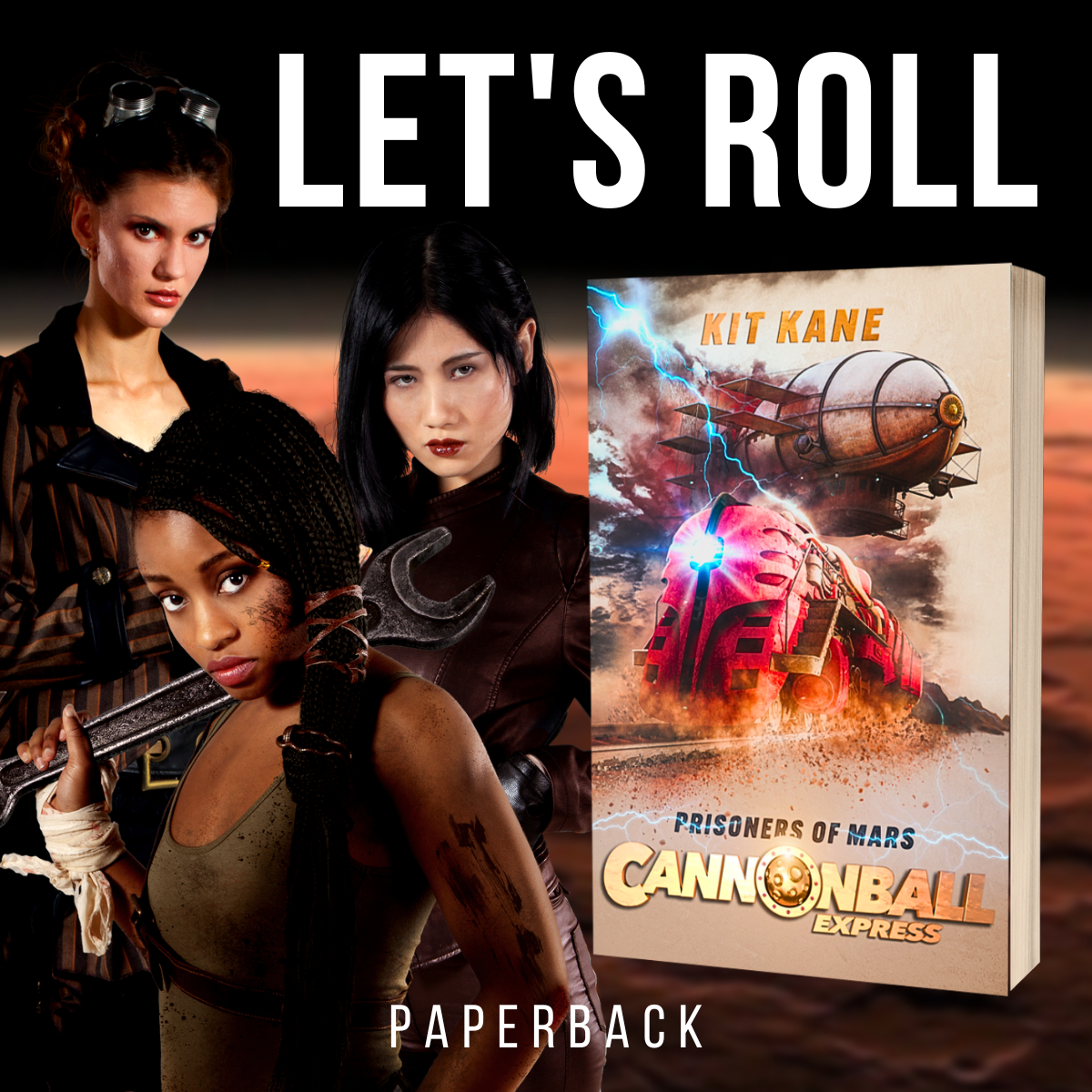 Space Western Sci-Fi Book Series CANNONBALL EXPRESS - Let's Roll - Book 4 - Paperback - Prisoners of Mars - Kit Kane