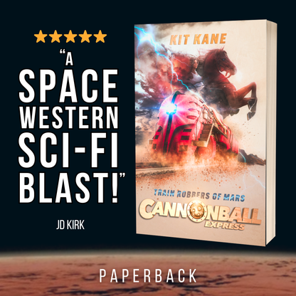 Space Western Sci-Fi Book Series CANNONBALL EXPRESS - Review - Book 3 - Paperback - Train Robbers of Mars - Kit Kane