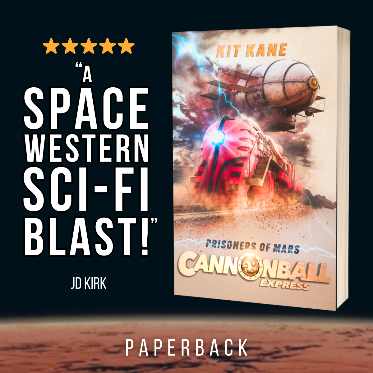 Space Western Sci-Fi Book Series CANNONBALL EXPRESS - Review - Book 4 - Paperback - Prisoners of Mars - Kit Kane