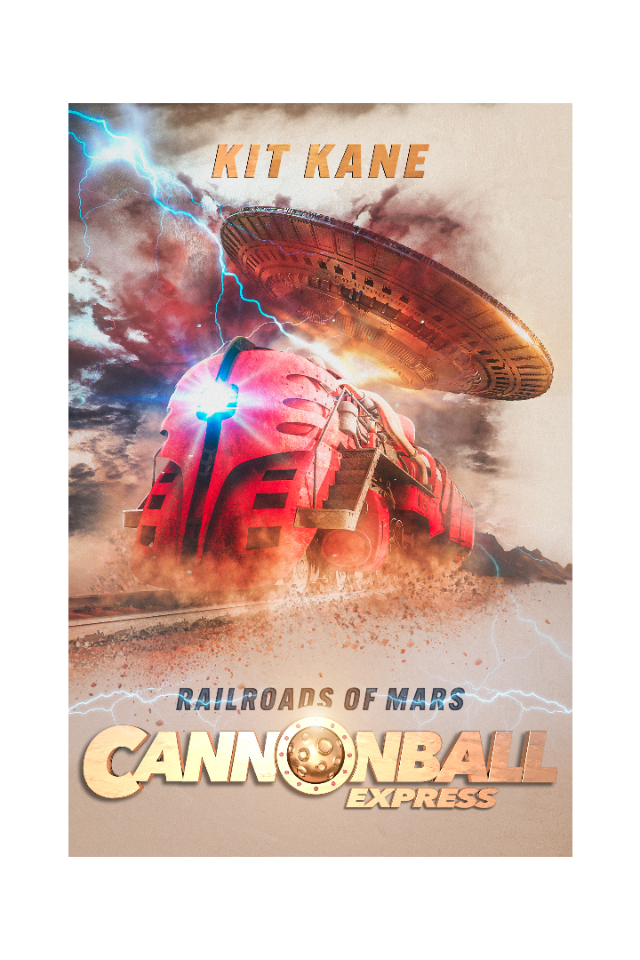CANNONBALL EXPRESS - A Sci-Fi Western Book Series by Kit Kane - Book 1 - Railroads of Mars - Ebook Cover - Image of a red sci-fi train thundering over the railroads of Mars, while being chased by a giant flying saucer.