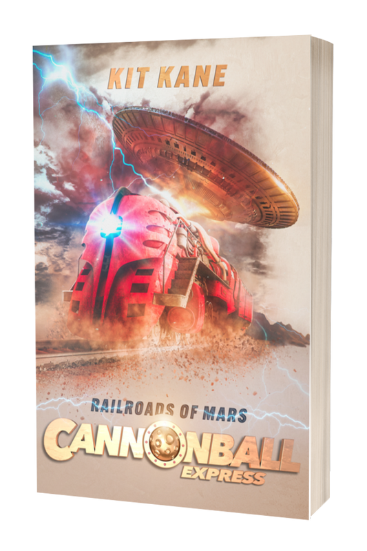 Space Western Sci-Fi Book Series CANNONBALL EXPRESS - Book 1 - Paperback - Railroads of Mars - Kit Kane