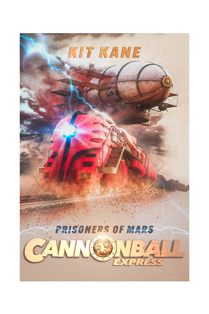 Space Western Sci-Fi Book Series CANNONBALL EXPRESS - Book 4 - Ebook - Prisoners of Mars - Kit Kane