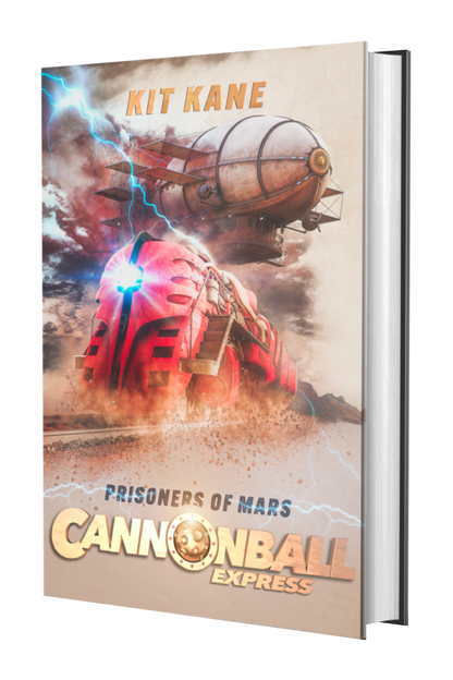 Space Western Sci-Fi Book Series CANNONBALL EXPRESS - Book 4 - Hardcover - Prisoners of Mars - Kit Kane